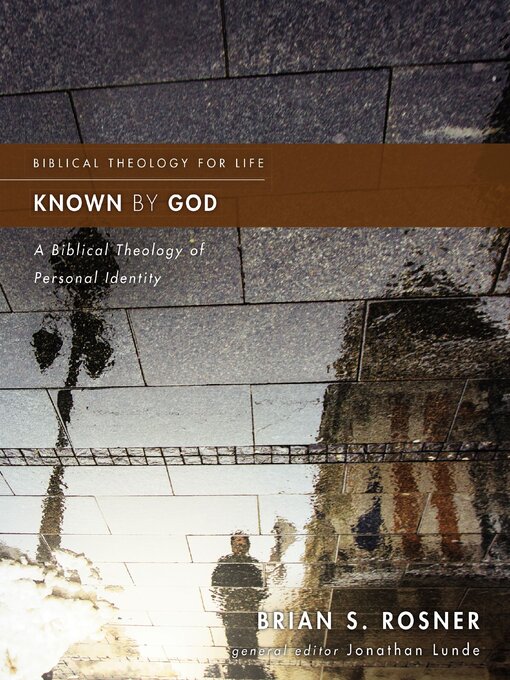 Title details for Known by God by Brian S. Rosner - Available